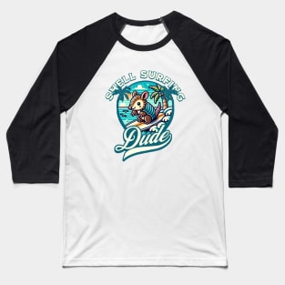 Shell Surfing Dude Armadillo Baseball T-Shirt